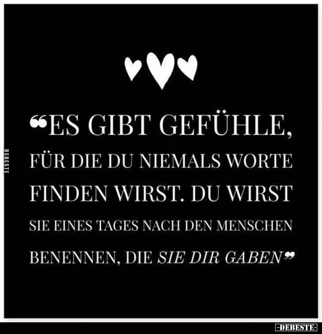 "Es gibt Gefühle, für die du niemals Worte finden wirst.." - Lustige Bilder | DEBESTE.de