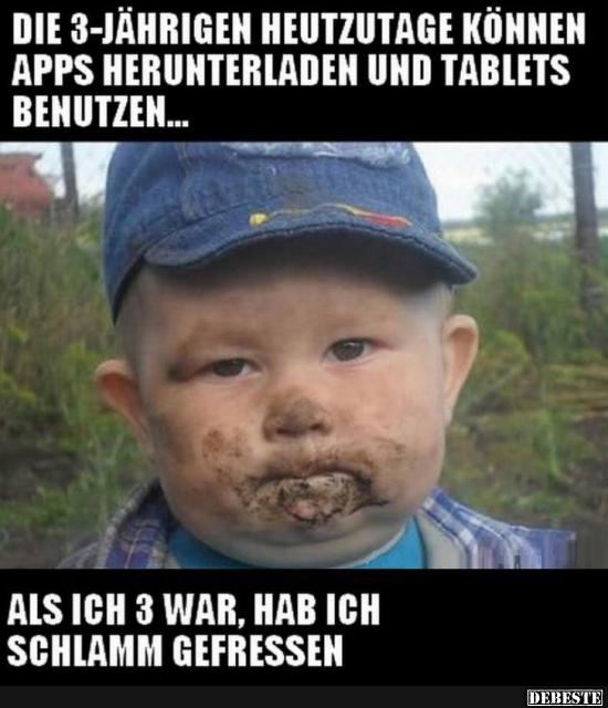 Die 3-jährigen heutzutage können Apps herunterladen.. - Lustige Bilder | DEBESTE.de