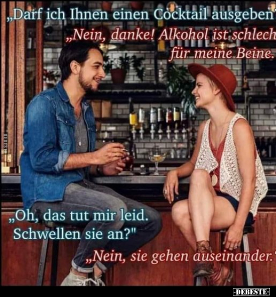 "Darf ich Ihnen einen Cocktail ausgeben?".. - Lustige Bilder | DEBESTE.de