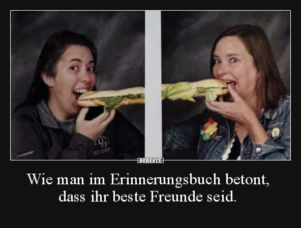 Wie man im Erinnerungsbuch betont, dass ihr beste Freunde.. - Lustige Bilder | DEBESTE.de