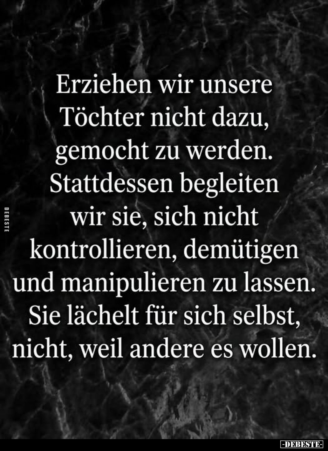Erziehen wir unsere
Töchter nicht dazu,
gemocht zu werden.
Stattdessen begleiten
wir sie, sich nicht
kontrollieren, demü...