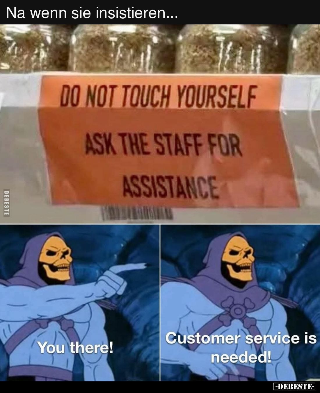 Na wenn sie insistieren...
