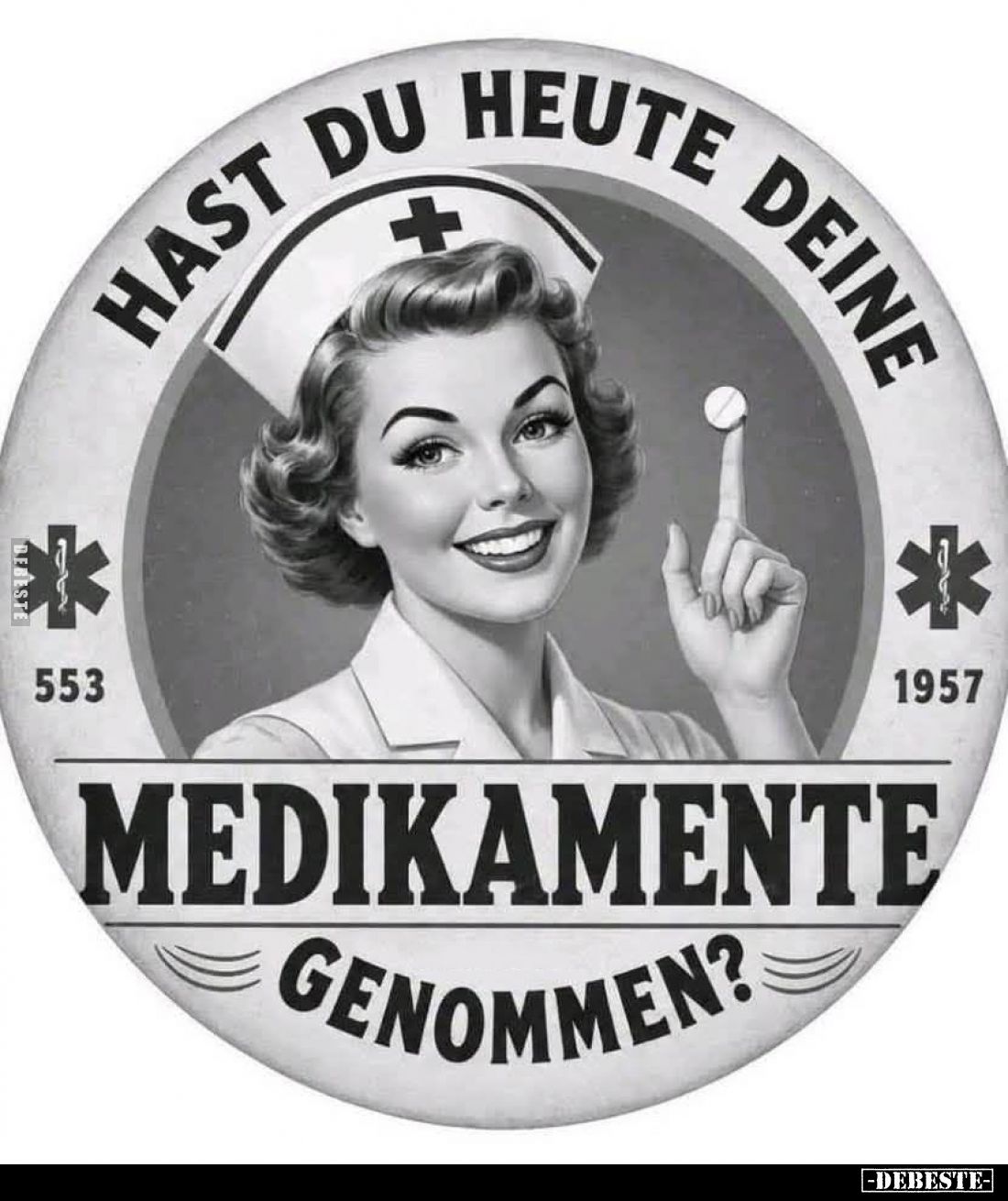 Hast du heute deine
Medikamente genommen?