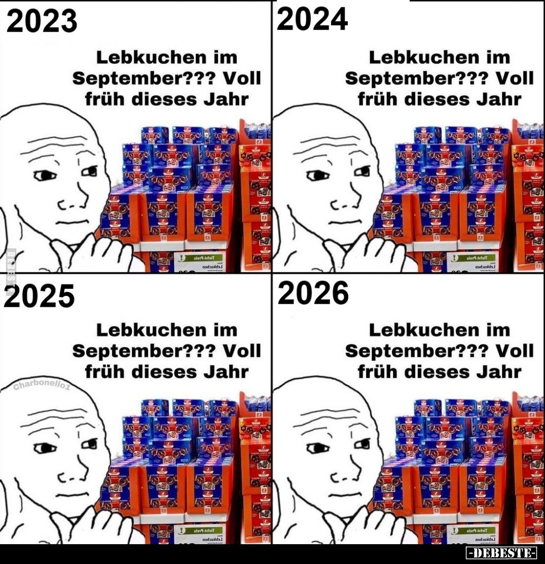 2023 -
Lebkuchen im September??? Voll früh dieses Jahr.
2024 -
Lebkuchen im September??? Voll früh dieses Jahr
2025...
