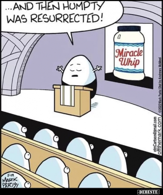 AND THEN HUMPTY WAS RESURRECTED!