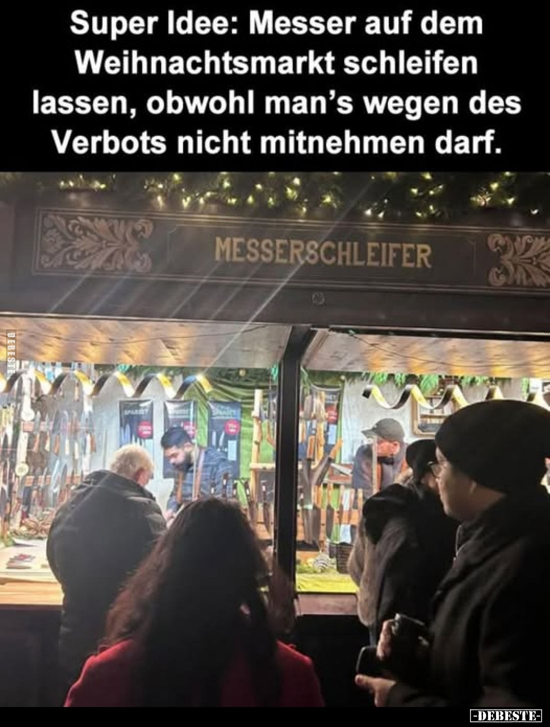 Super Idee: Messer auf dem Weihnachtsmarkt schleifen lassen, obwohl man’s wegen des Verbots nicht mitnehmen darf.