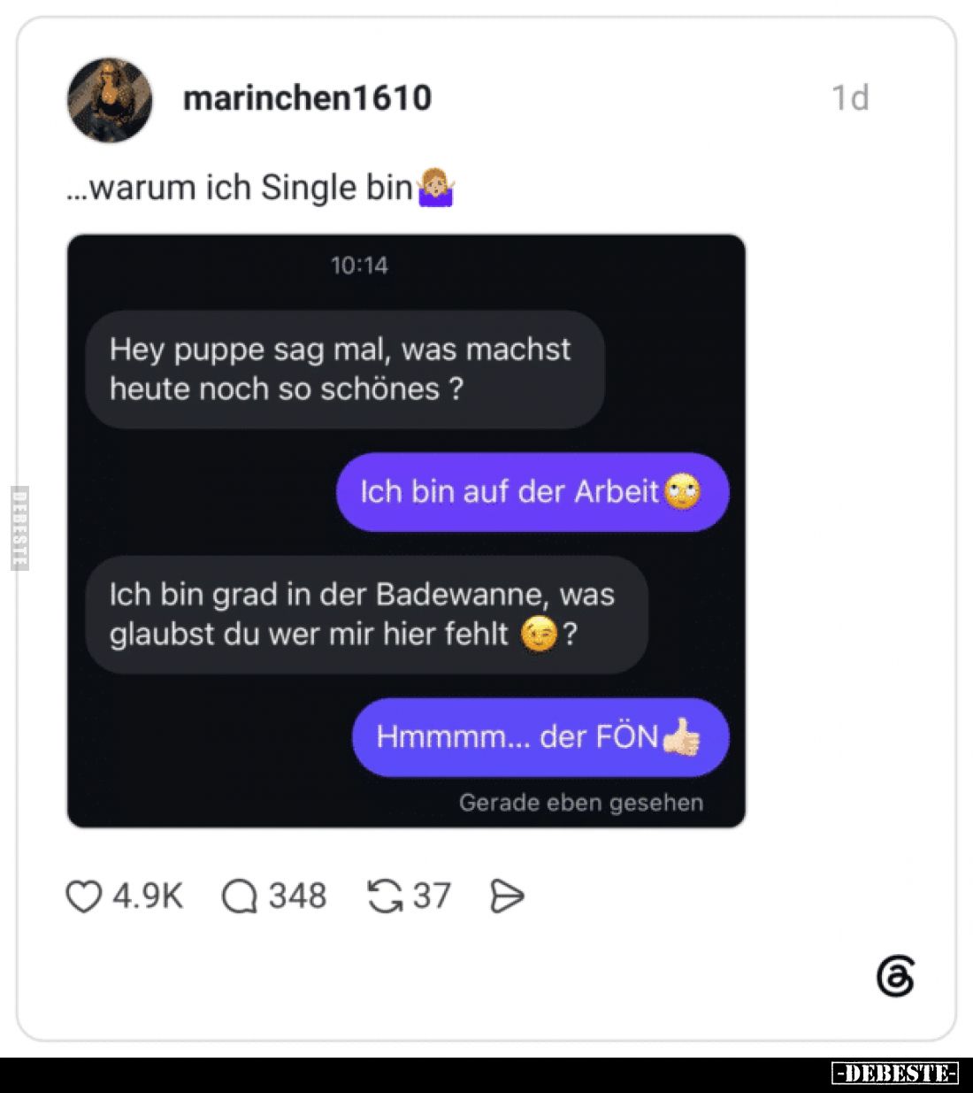 warum ich Single bin...
Hey puppe sag mal, was machst heute noch so schönes ?
-
Ich bin auf der Arbeit
-
Ich bin g...