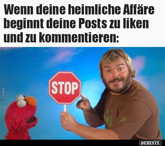 Wenn deine heimliche Affäre beginnt deine Posts zu liken.. - Lustige Bilder | DEBESTE.de