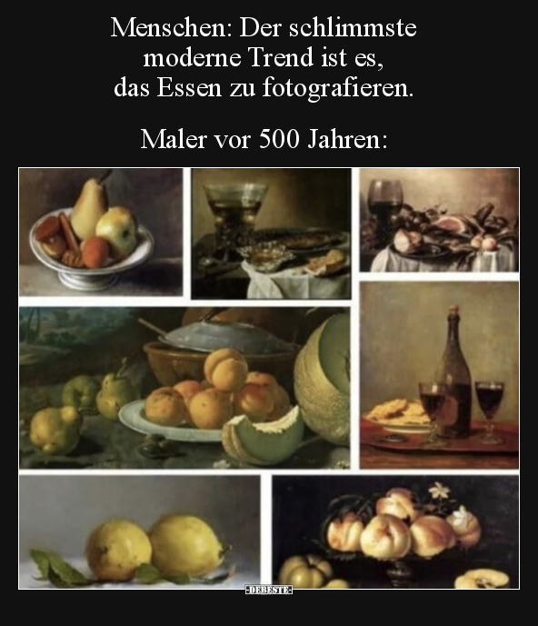 Menschen: Der schlimmste moderne Trend ist es, das Essen.. - Lustige Bilder | DEBESTE.de