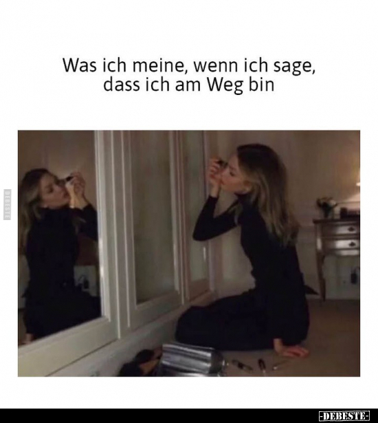 Was ich meine, wenn ich sage, dass ich am Weg bin