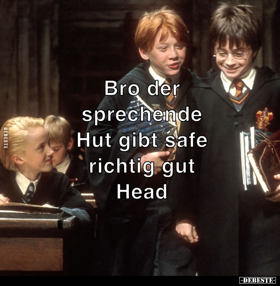 Bro, der sprechende Hut gibt safe richtig gut Head.