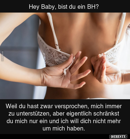 Hey Baby, bist du ein BH?.. - Lustige Bilder | DEBESTE.de