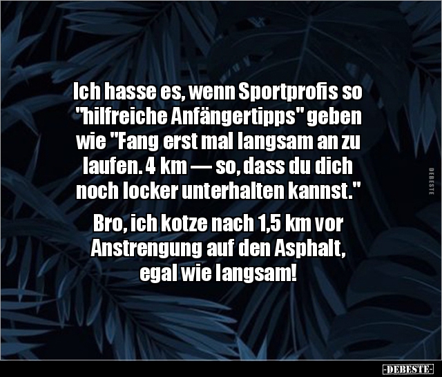 Ich hasse es, wenn Sportprofis so  "hilfreiche Anfängertipps".. - Lustige Bilder | DEBESTE.de