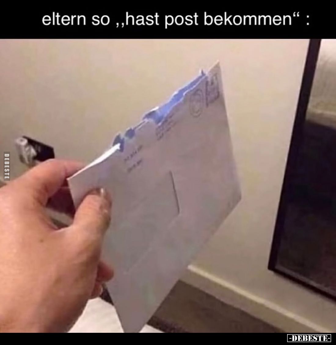 Eltern so "Hast Post bekommen":