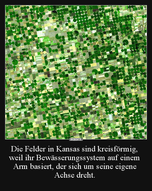 Die Felder in Kansas sind kreisförmig, weil ihr.. - Lustige Bilder | DEBESTE.de