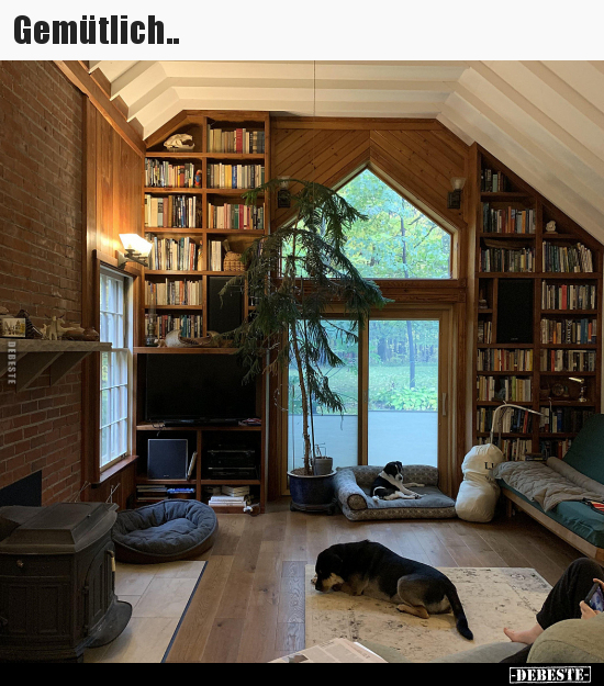 Gemütlich..