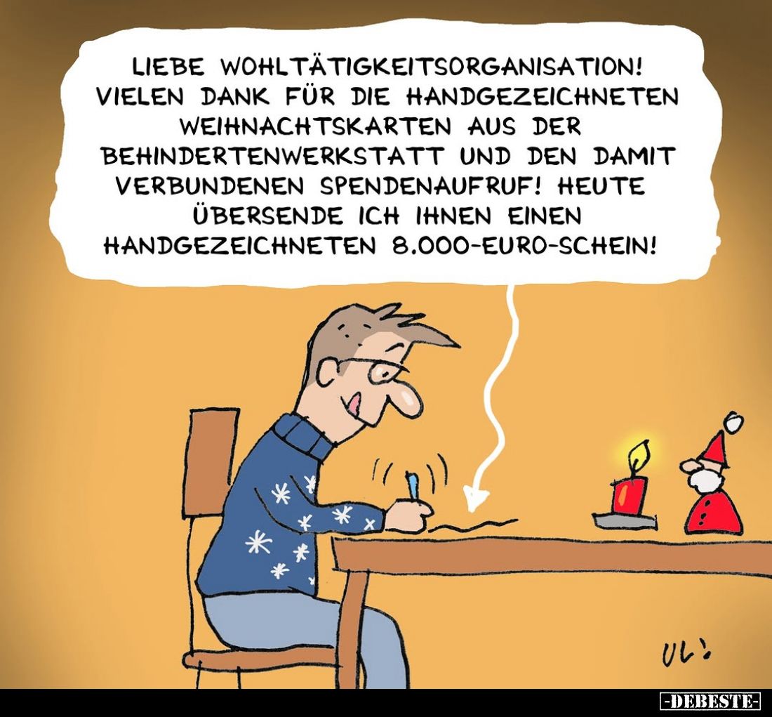Liebe Wohltätigkeitsorganisation! Vielen Dank für die handgezeichneten Weihnachtskarten aus der Behindertenwerkstatt und den ...