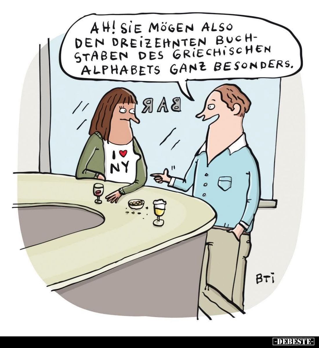 Ah! sie mögen also den dreizehnten Buchstaben des griechischen Alphabets ganz besonders.