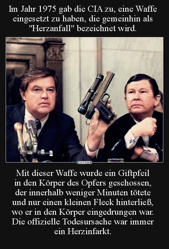 Im Jahr 1975 gab die CIA zu, eine Waffe eingesetzt zu.. - Lustige Bilder | DEBESTE.de