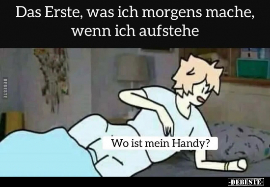 Das Erste, was ich morgens mache.. - Lustige Bilder | DEBESTE.de