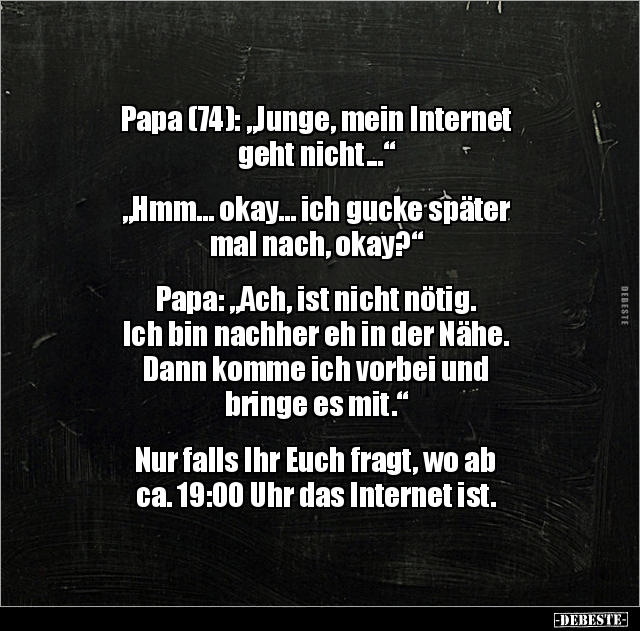 Papa (74): "Junge, mein Internet geht nicht..." - Lustige Bilder | DEBESTE.de