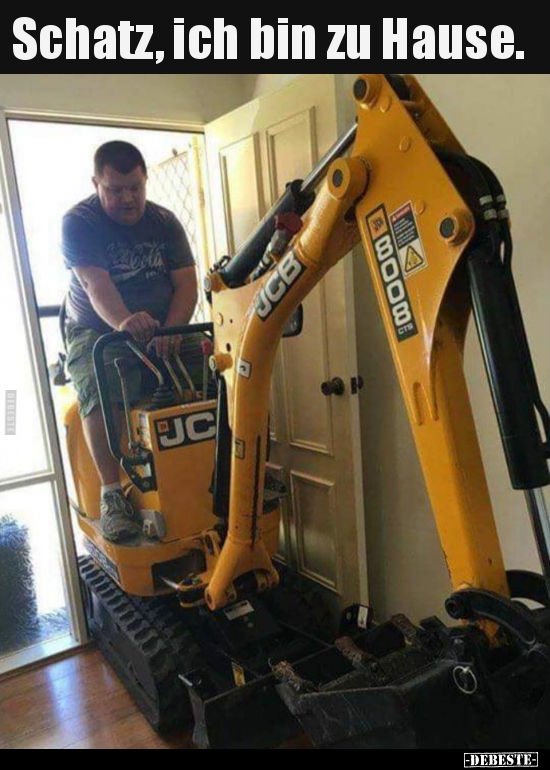 Schatz, ich bin zu Hause...