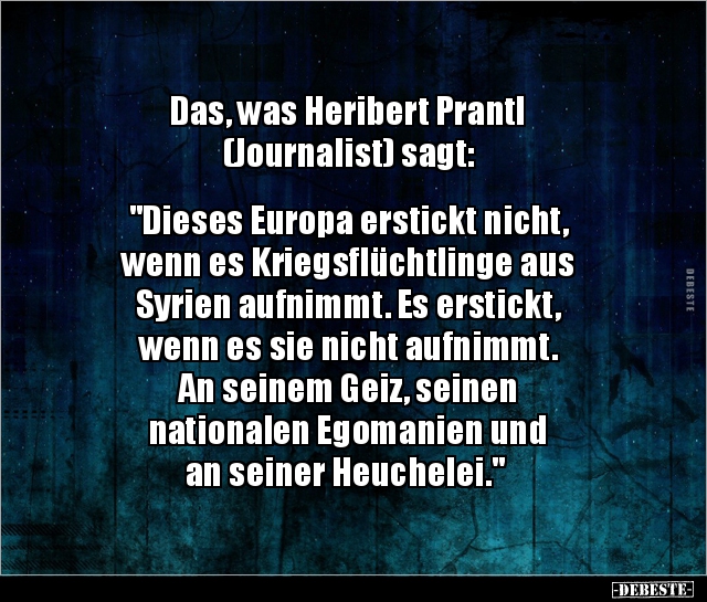 Das, was Heribert Prantl (Journalist) sagt: "Dieses.." - Lustige Bilder | DEBESTE.de