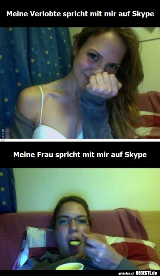 Meine Verlobte spricht mit mir auf Skype... - Lustige Bilder | DEBESTE.de