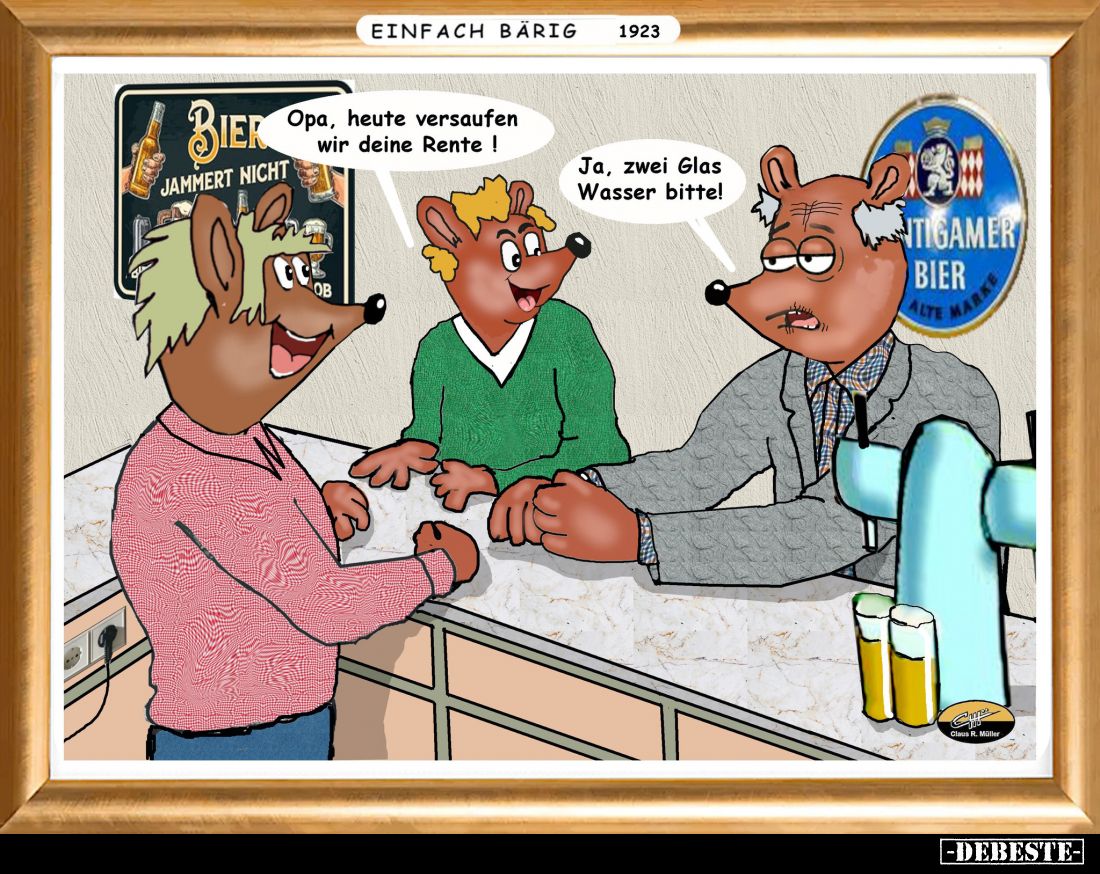 Opa, heute versaufen wir deine Rente! - Ja, zwei Glas Wasser bitte!