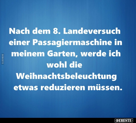 Nach dem 8. Landeversuch einer Passagiermaschine in meinem..