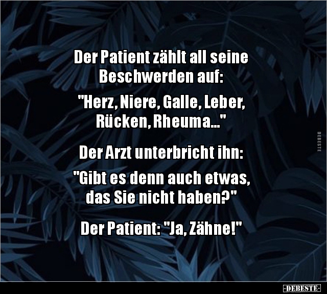Der Patient zählt all seine Beschwerden auf.. - Lustige Bilder | DEBESTE.de
