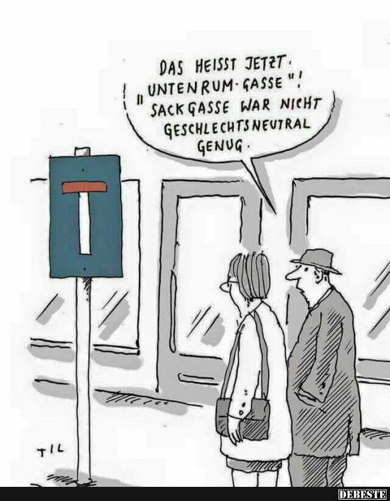 Das heißt jetzt "Untenrum-Gasse"!