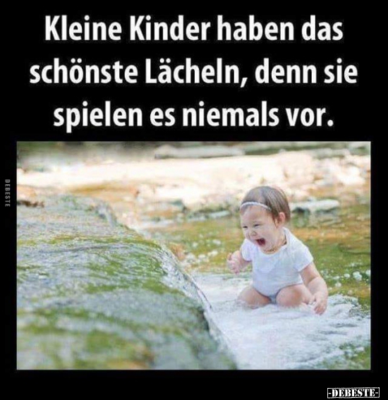 Kleine Kinder haben das schönste Lächeln, denn sie spielen.. - Lustige Bilder | DEBESTE.de