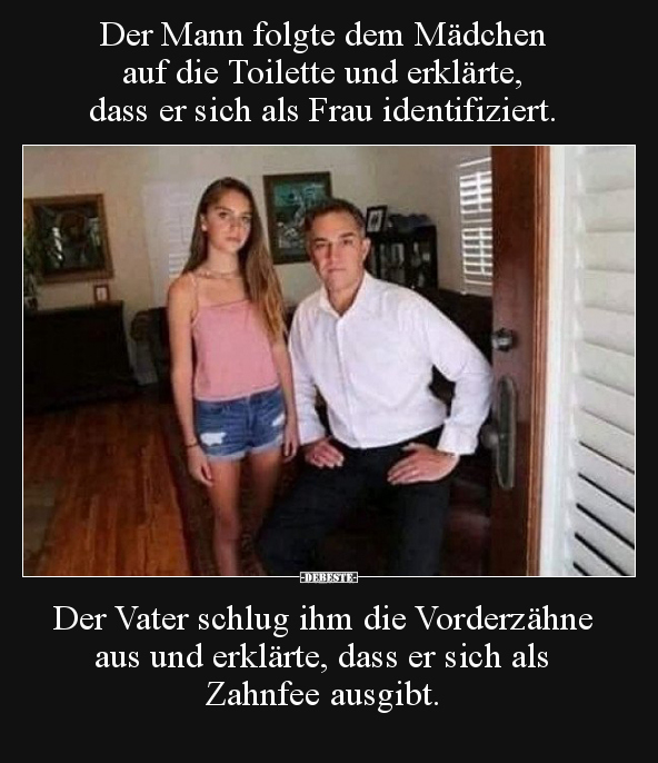 Der Mann folgte dem Mädchen auf die Toilette und erklärte.. - Lustige Bilder | DEBESTE.de