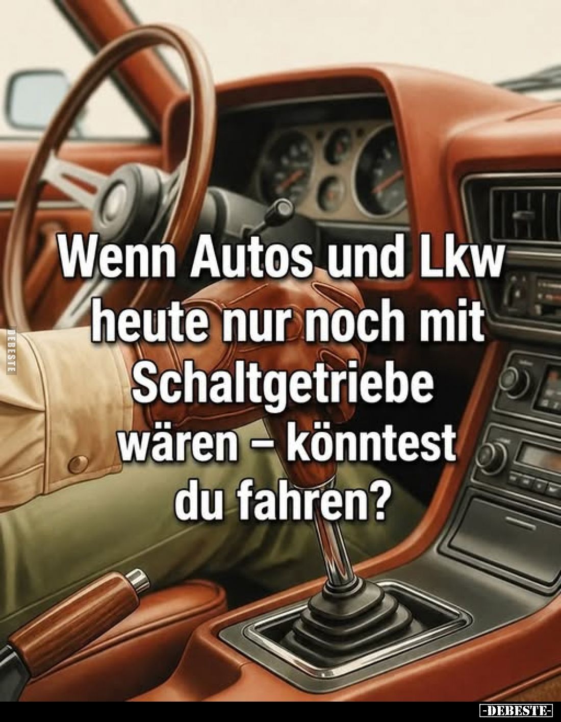 Wenn Autos und Lkw heute nur noch mit Schaltgetriebe wären - könntest du fahren?