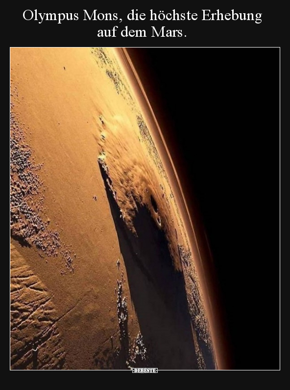 Olympus Mons, die höchste Erhebung auf dem Mars... - Lustige Bilder | DEBESTE.de