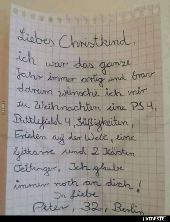 Liebes Christkind, ich war das ganze Jahr immer artig und.. - Lustige Bilder | DEBESTE.de