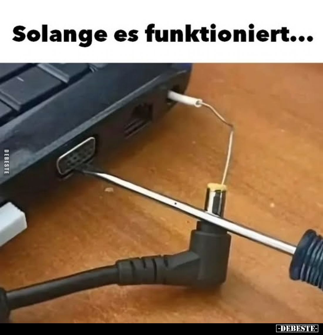 Solange es funktioniert...