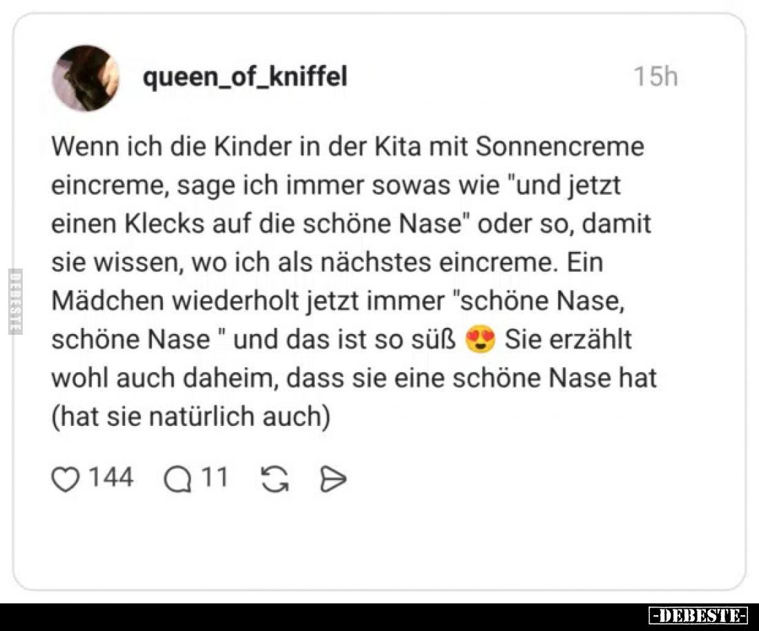 Wenn ich die Kinder in der Kita mit Sonnencreme eincreme, sage ich immer sowas wie "und jetzt einen Klecks auf die schön...