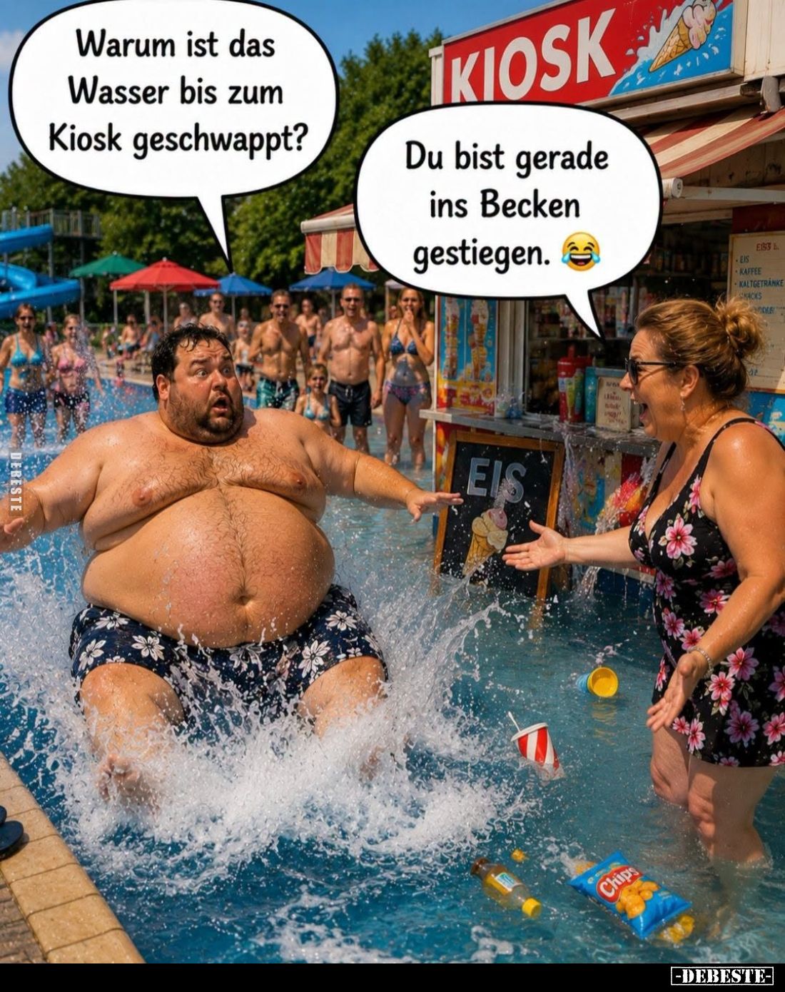 Warum ist das Wasser bis zum Kiosk geschwappt?
-
Du bist gerade ins Becken gestiegen.