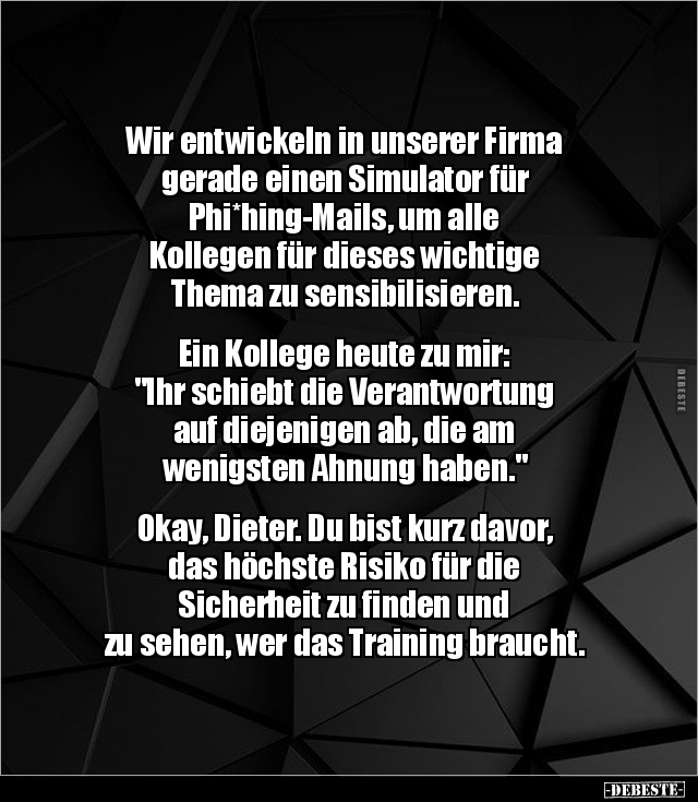 Wir entwickeln in unserer Firma gerade einen Simulator für.. - Lustige Bilder | DEBESTE.de