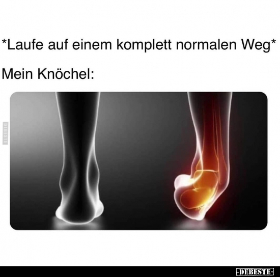 *Laufe auf einem komplett normalen Weg*..