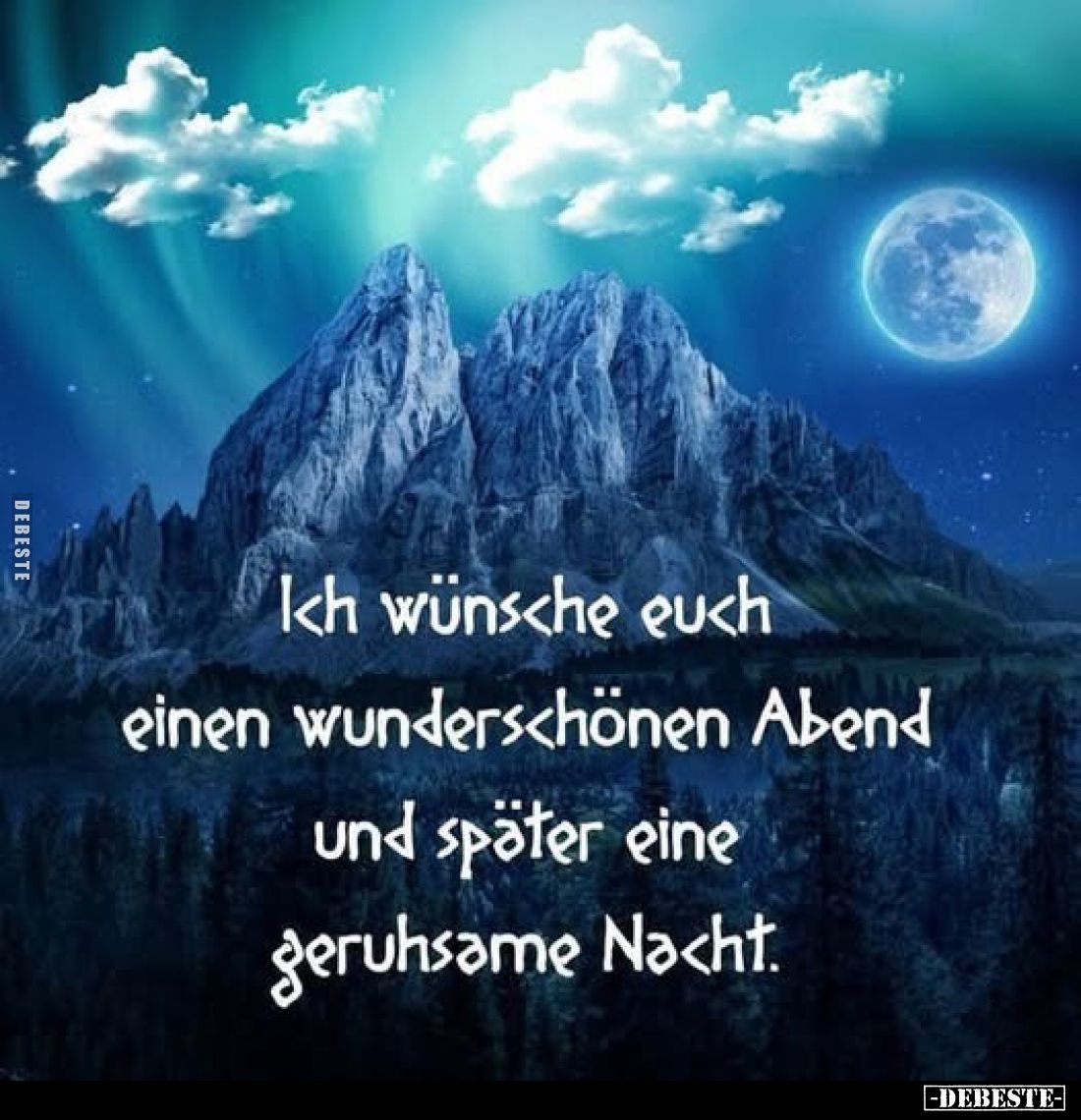 Ich wünsche euch einen wunderschönen Abend und später eine geruhsame Nacht.