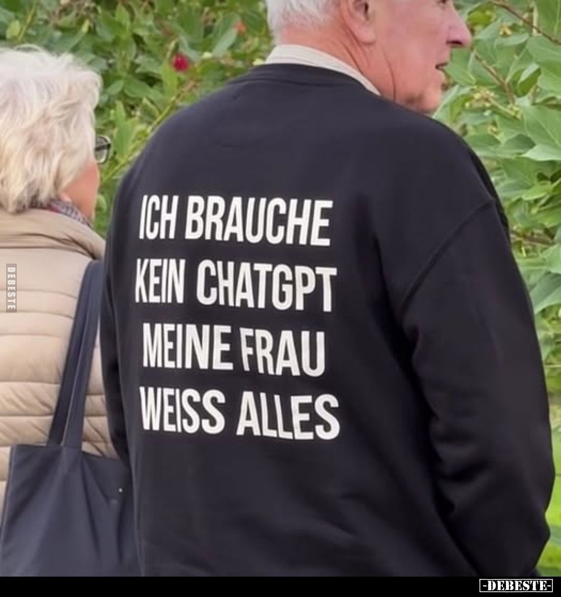 Ich brauche
kein ChatGPT
meine Frau
weiss alles