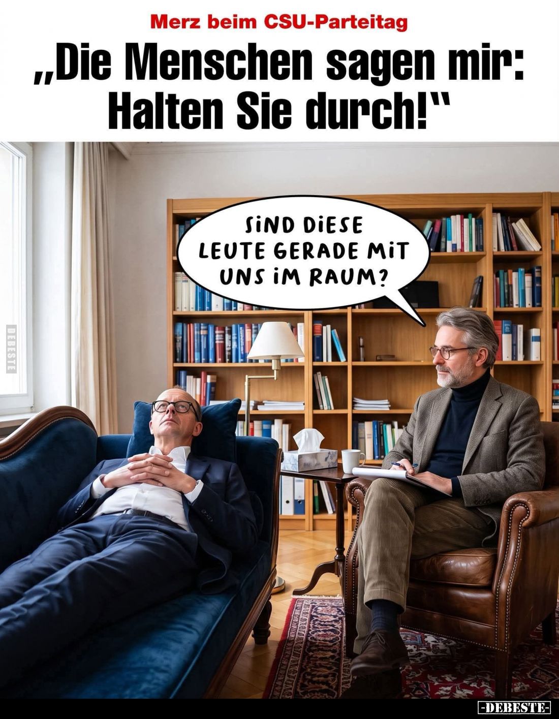 Merz beim CSU-Parteitag:
"Die Menschen sagen mir: Halten Sie durch!" -
Sind diese Leute gerade mit uns im Raum?