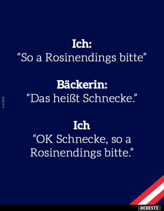 Ich: "So a Rosinendings bitte".. - Lustige Bilder | DEBESTE.de