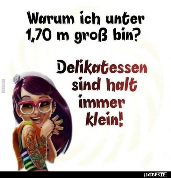 Warum ich unter 1,70 m groß bin?.. - Lustige Bilder | DEBESTE.de