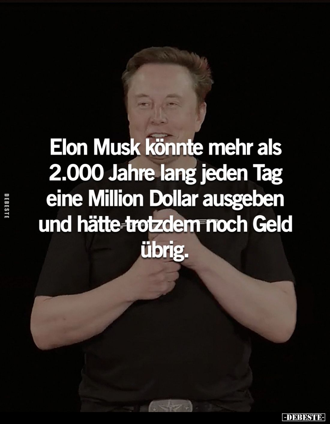 Elon Musk könnte mehr als 2.000 Jahre lang jeden Tag eine Million Dollar ausgeben und hätte trotzdem noch Geld übrig.