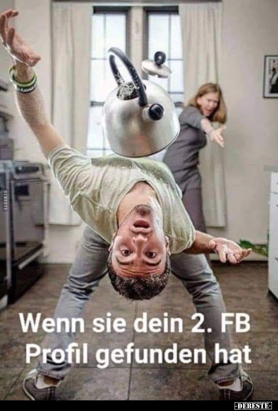 Wenn sie dein 2. FB Profil gefunden hat..