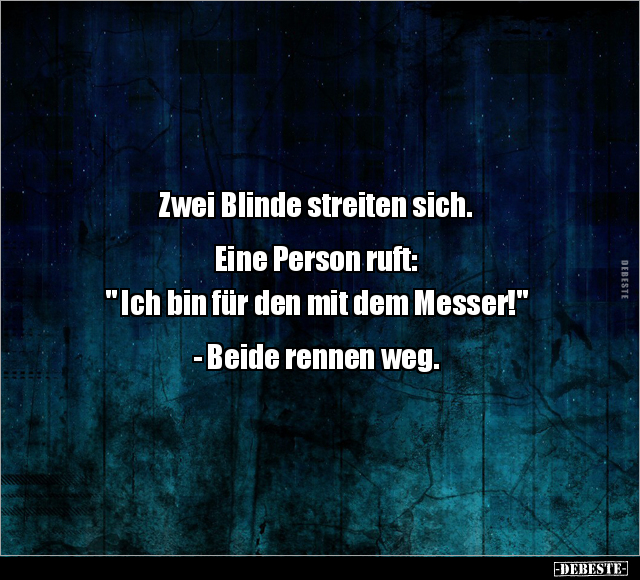 Zwei Blinde streiten sich. Eine Person ruft.. - Lustige Bilder | DEBESTE.de